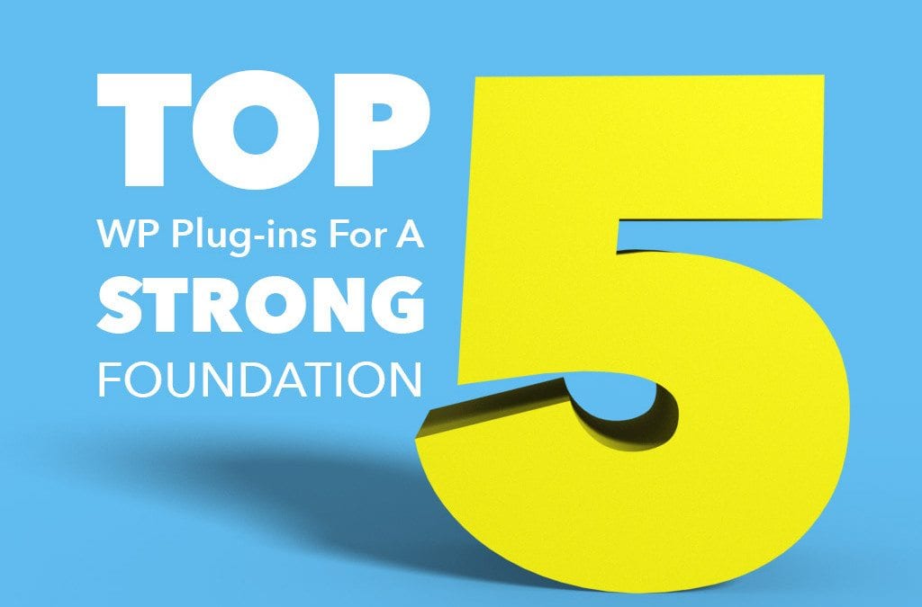 Top 5 WP Plugins Webmasters Should Be Using